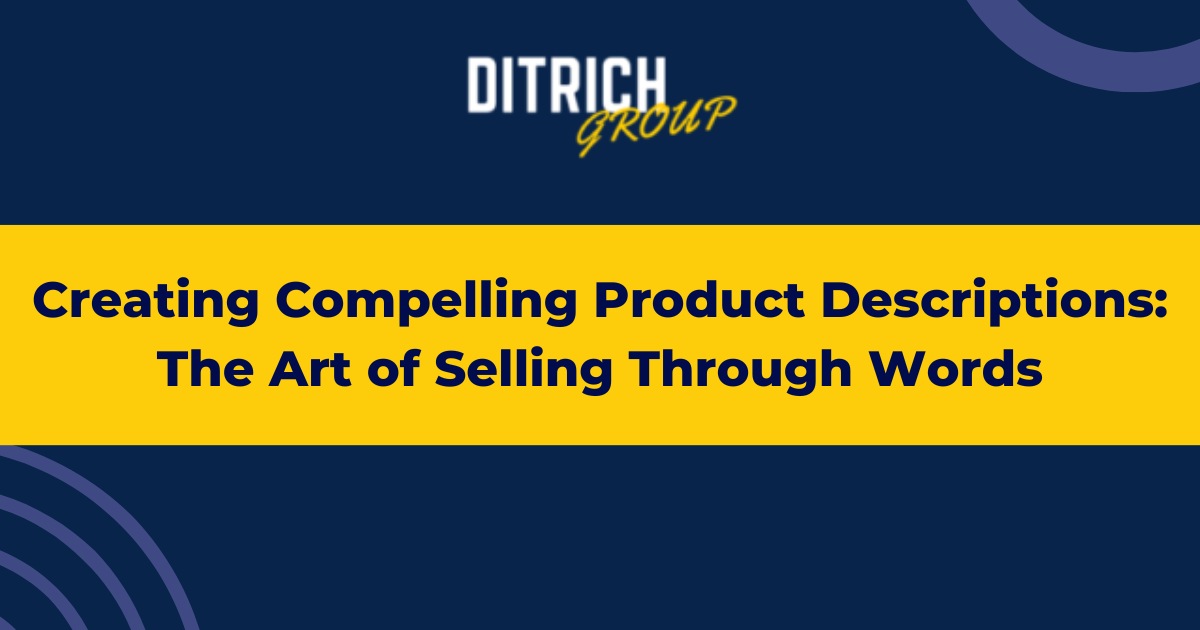 Crafting irresistible product descriptions: Mastering the Art of 